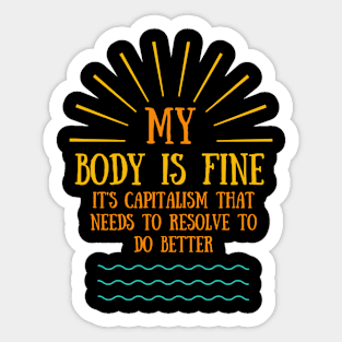 Eff YOUR BODY HATING NEW YEAR RESOLUTIONS Sticker